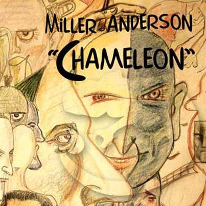 Miller Anderson CHameleon